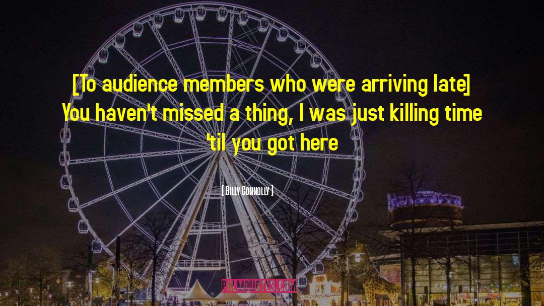 Killing Time quotes by Billy Connolly
