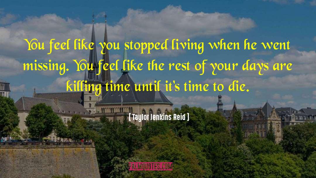 Killing Time quotes by Taylor Jenkins Reid