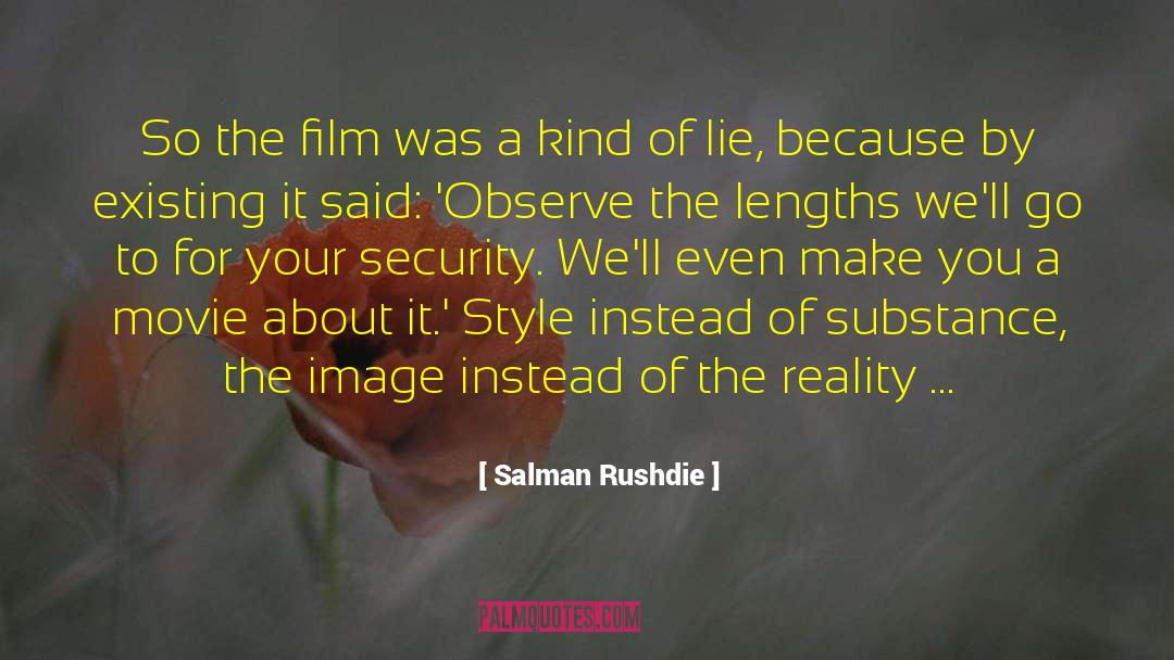 Killzone Movie quotes by Salman Rushdie