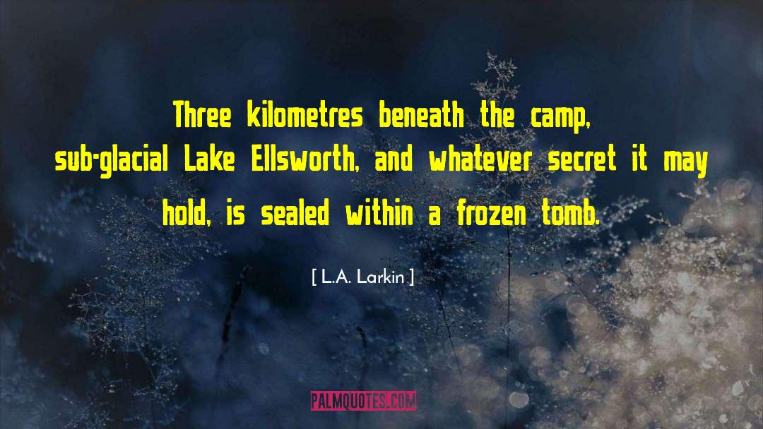 Kilometres quotes by L.A. Larkin