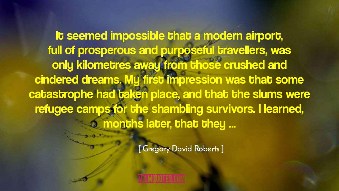 Kilometres quotes by Gregory David Roberts