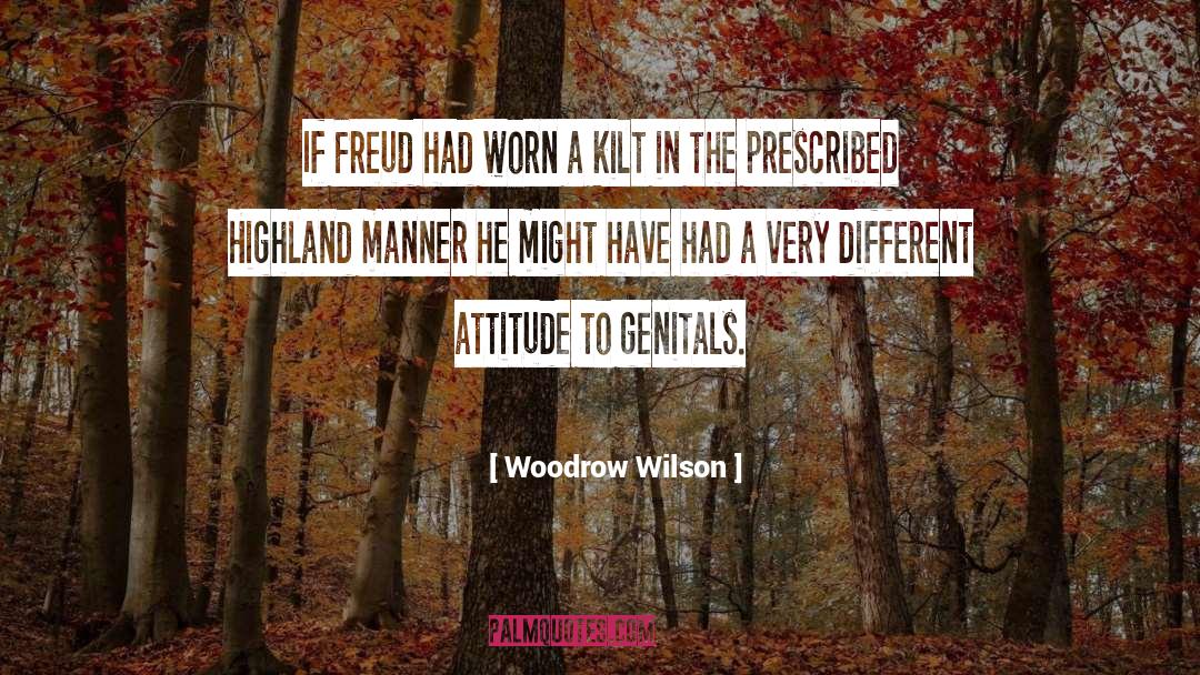 Kilt quotes by Woodrow Wilson