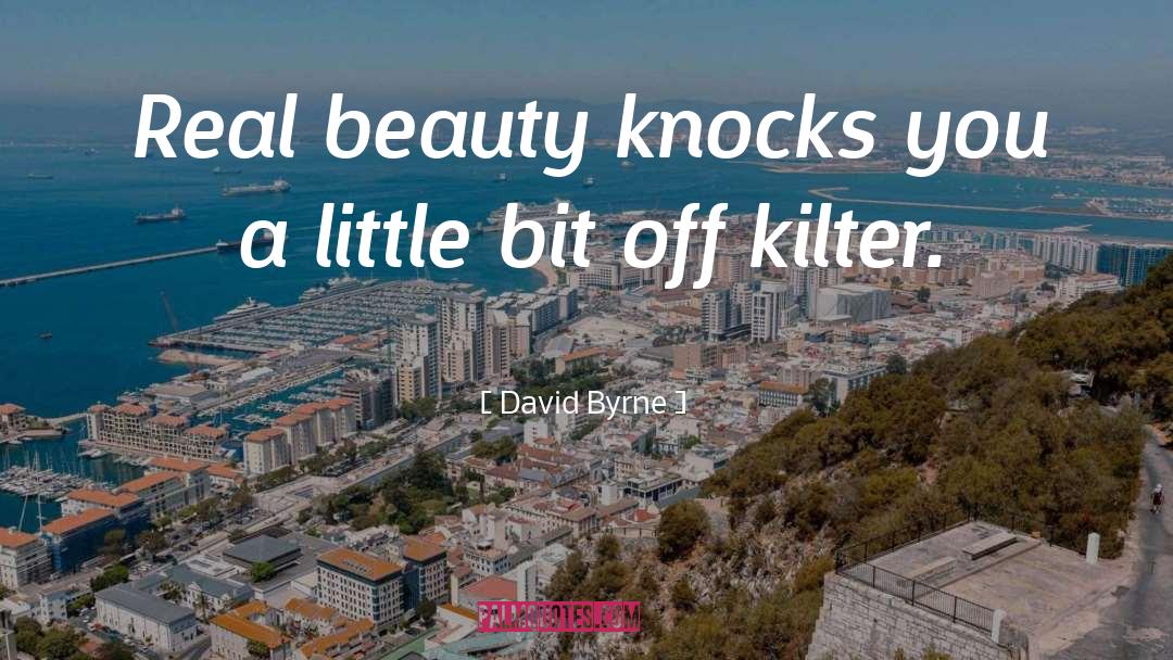 Kilter quotes by David Byrne