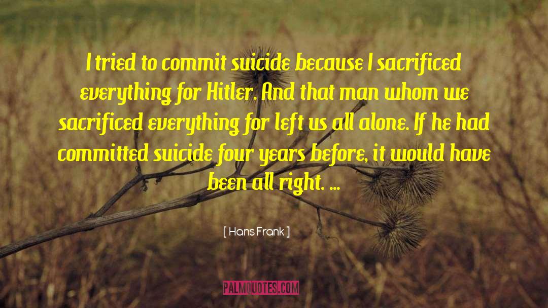 Kilzer Suicide quotes by Hans Frank