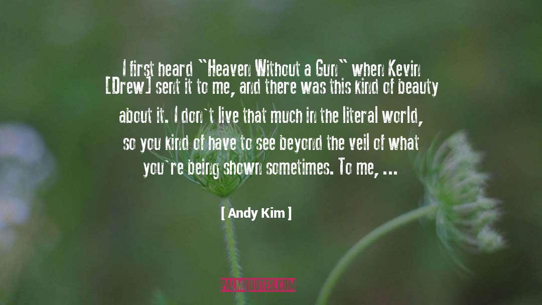 Kim Chestney quotes by Andy Kim