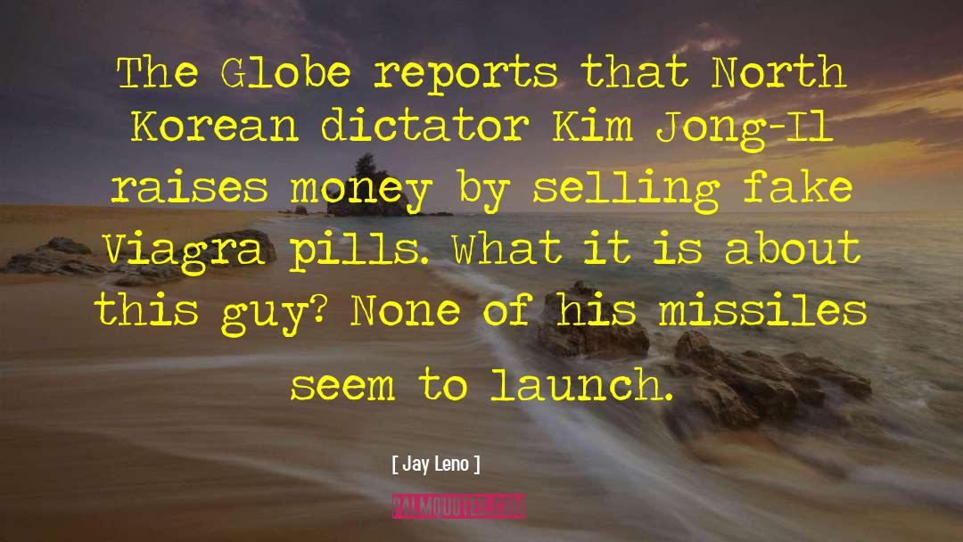 Kim Il Sung quotes by Jay Leno