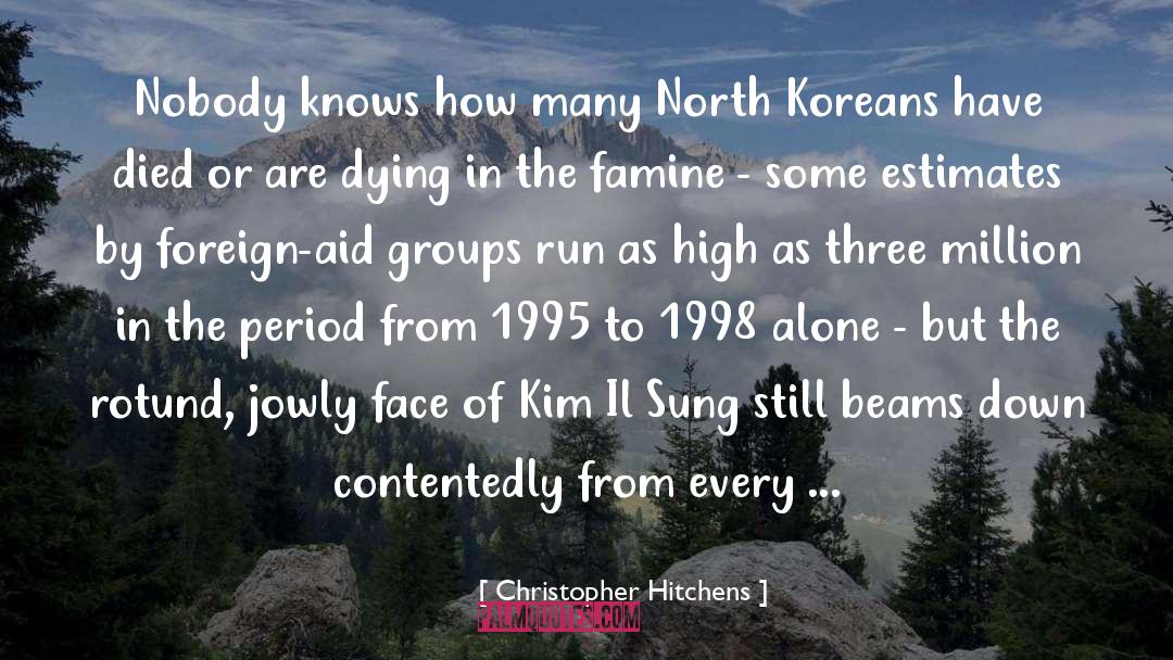 Kim Il Sung quotes by Christopher Hitchens