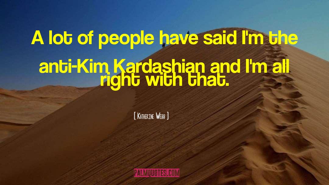 Kim Kardashian quotes by Katherine Webb