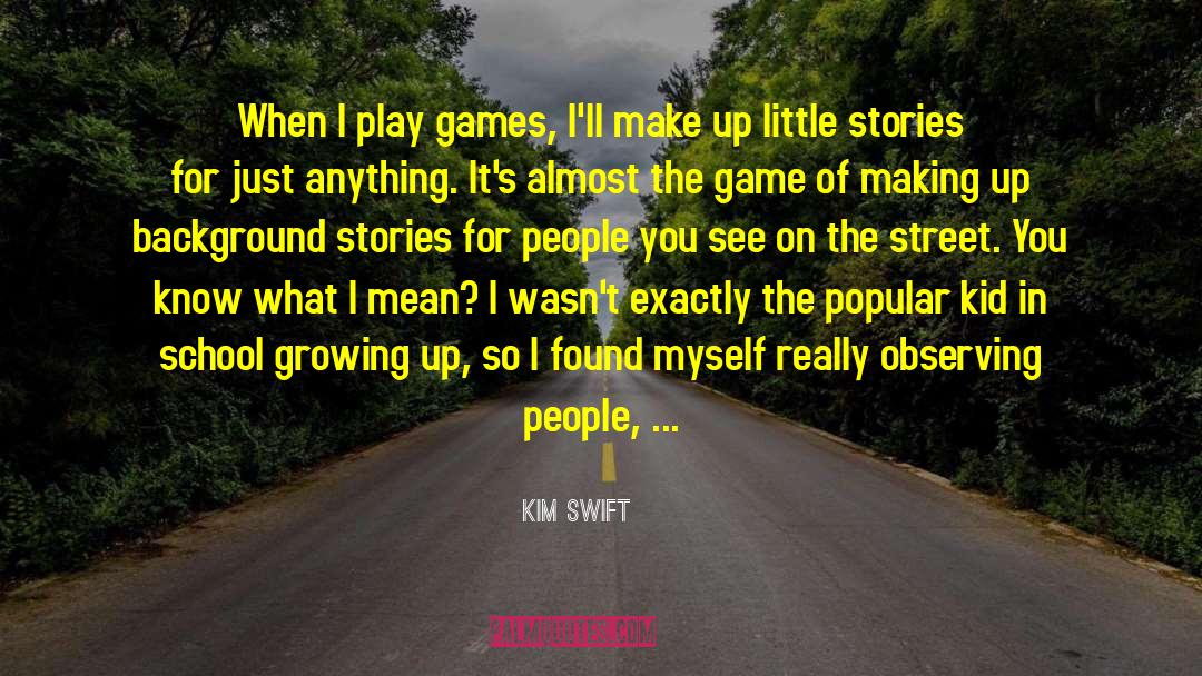 Kim Schein quotes by Kim Swift