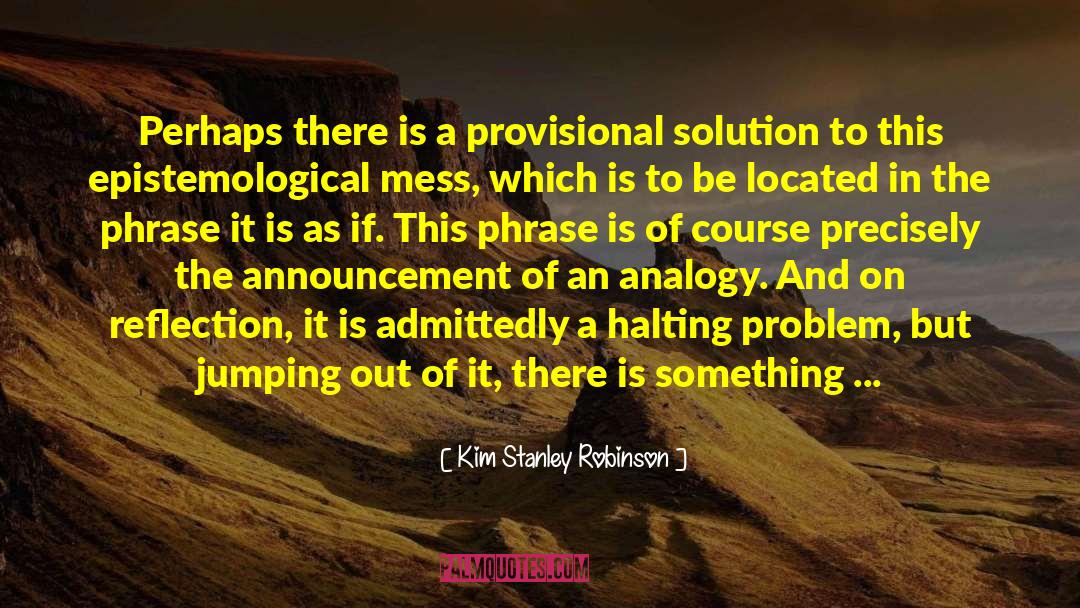 Kim Stanley Robison quotes by Kim Stanley Robinson