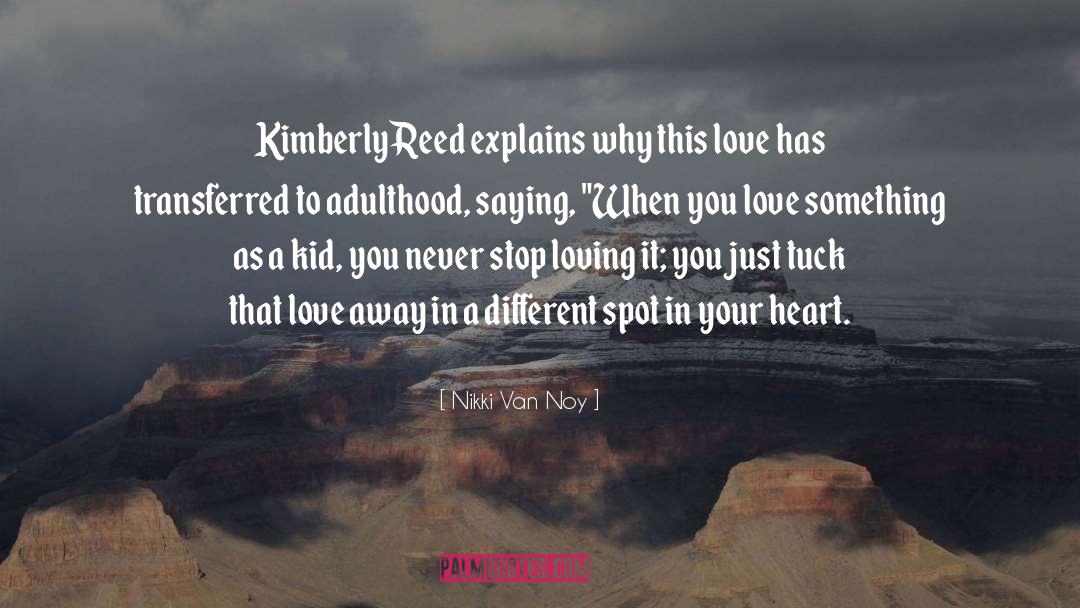 Kimberly quotes by Nikki Van Noy