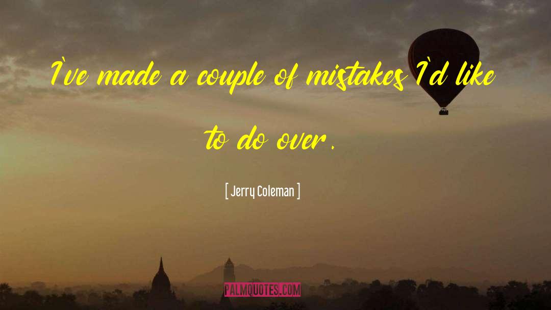 Kimetha Coleman quotes by Jerry Coleman
