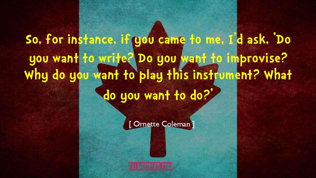 Kimetha Coleman quotes by Ornette Coleman