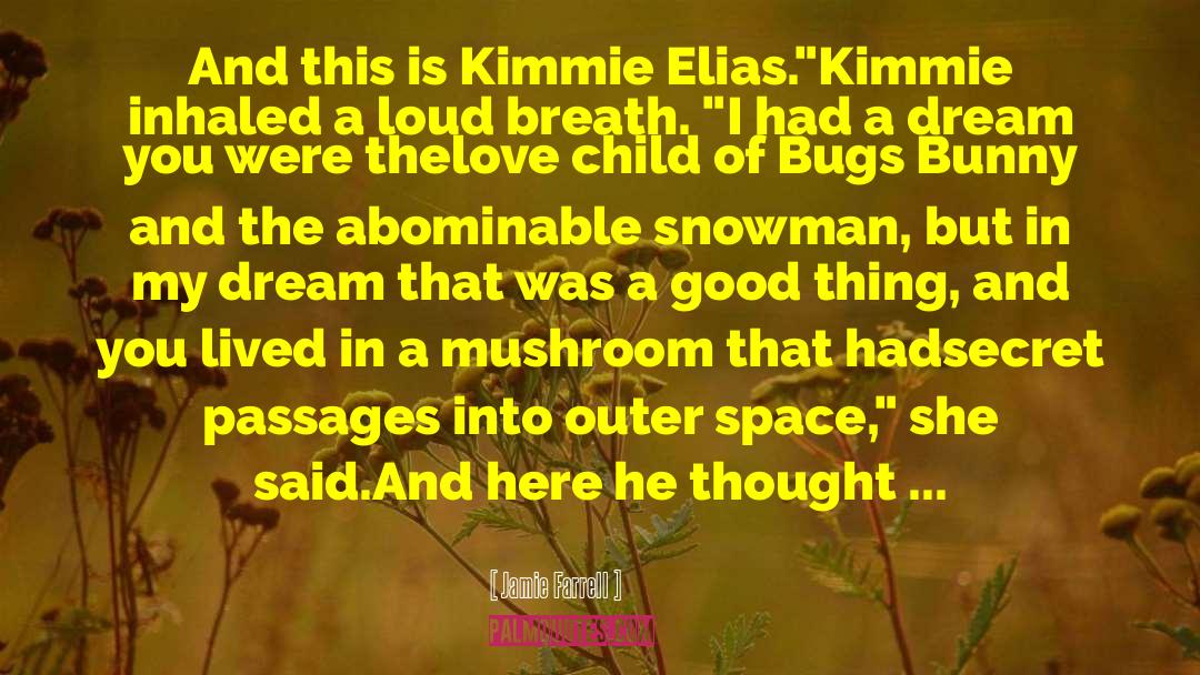 Kimmie quotes by Jamie Farrell