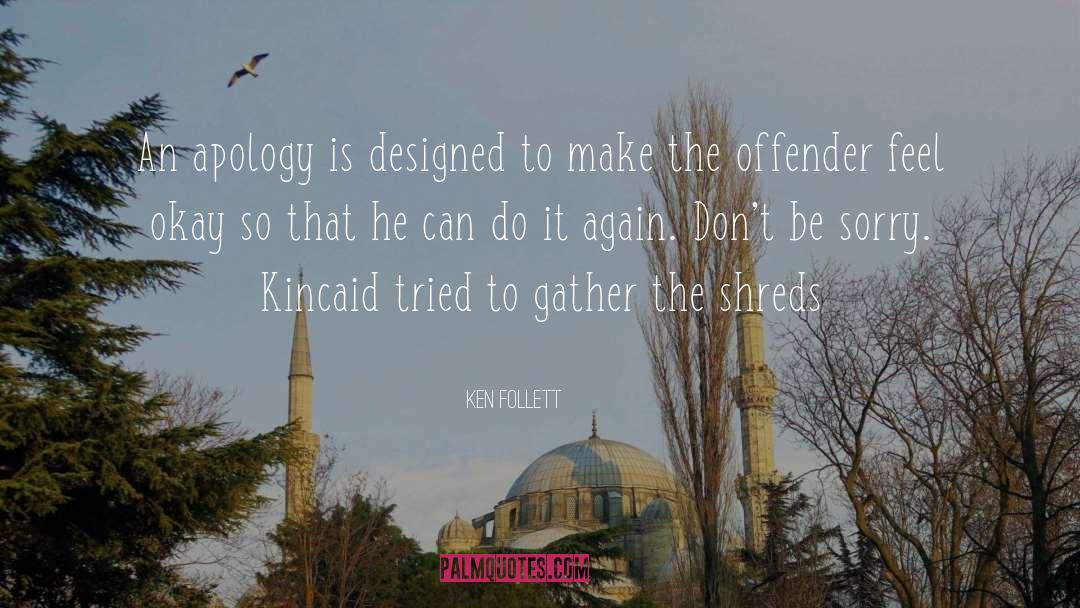 Kincaid quotes by Ken Follett