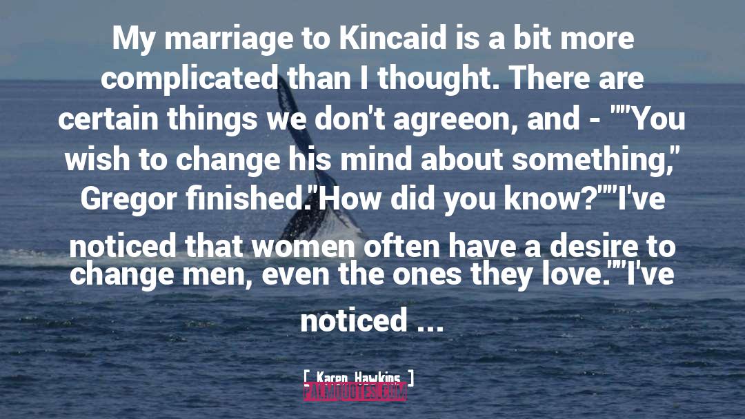 Kincaid quotes by Karen Hawkins