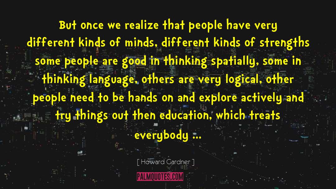 Kind A quotes by Howard Gardner