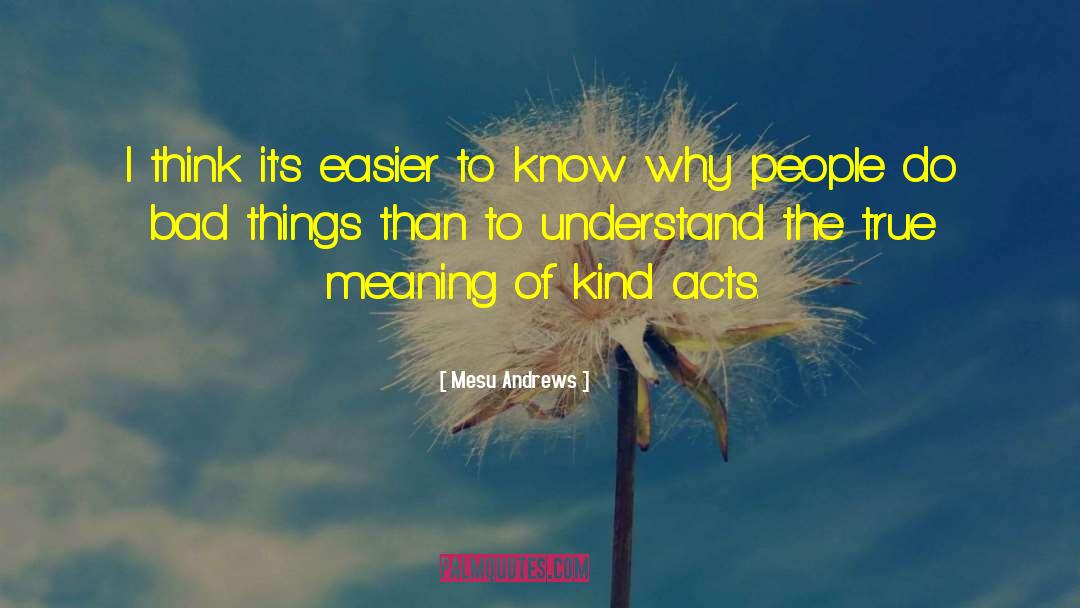 Kind Acts quotes by Mesu Andrews