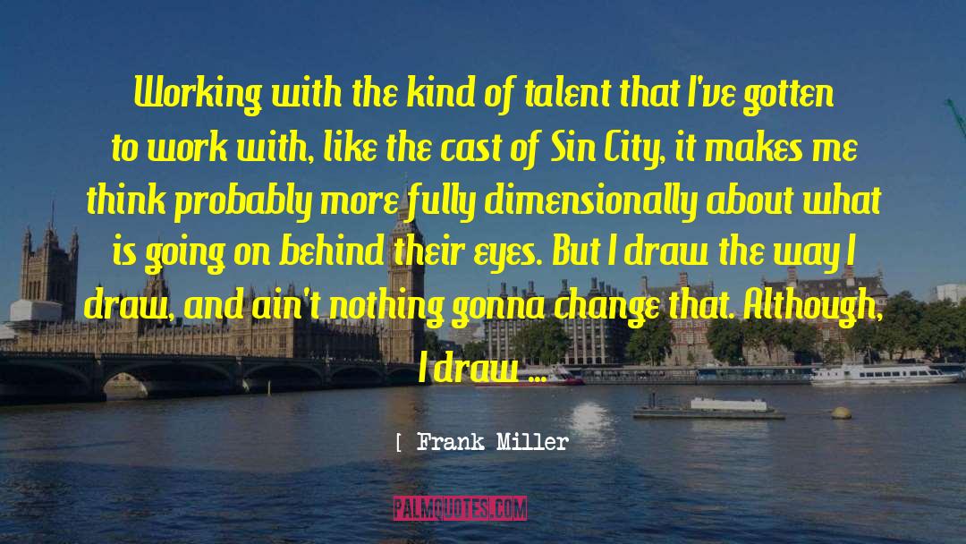 Kind And Compassionate quotes by Frank Miller
