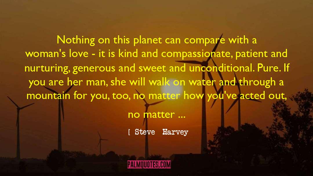 Kind And Compassionate quotes by Steve  Harvey