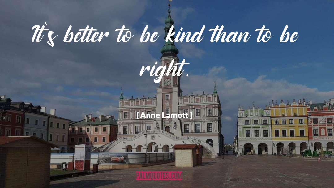 Kind Deeds quotes by Anne Lamott