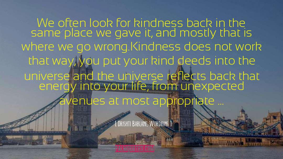 Kind Deeds quotes by Drishti Bablani, Wordions