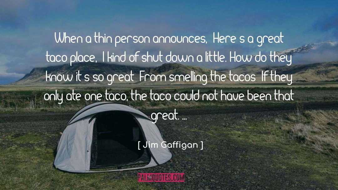 Kind Deeds quotes by Jim Gaffigan