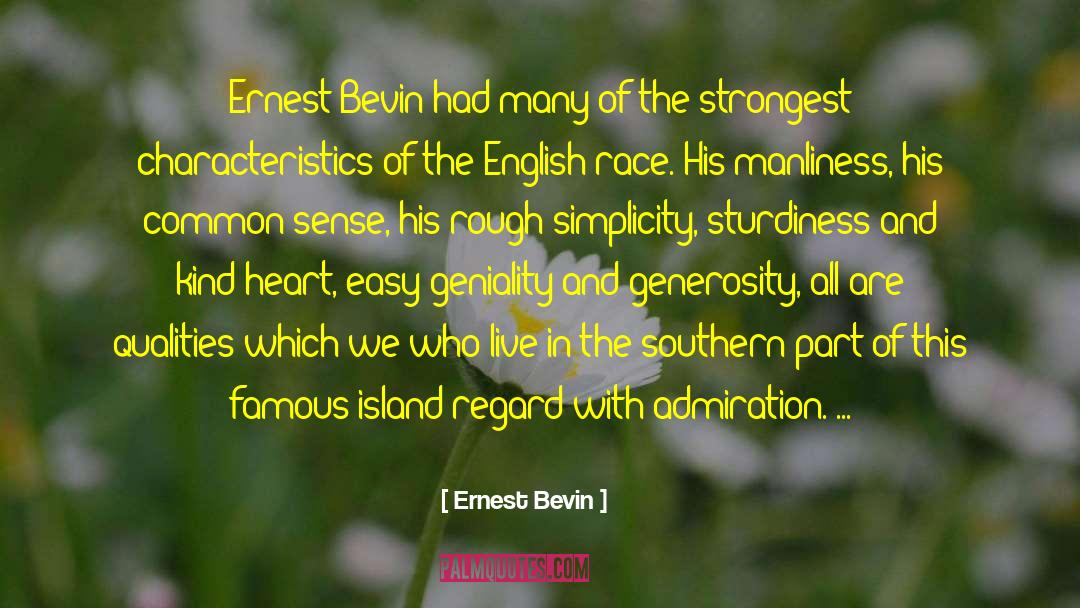 Kind Heart quotes by Ernest Bevin