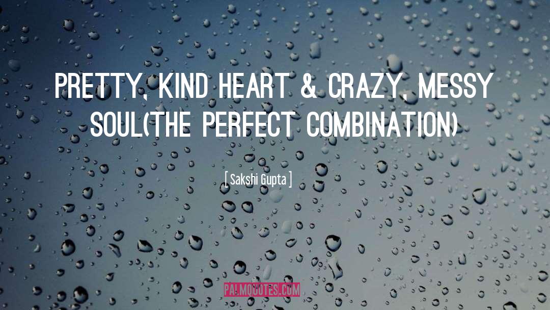 Kind Heart quotes by Sakshi Gupta