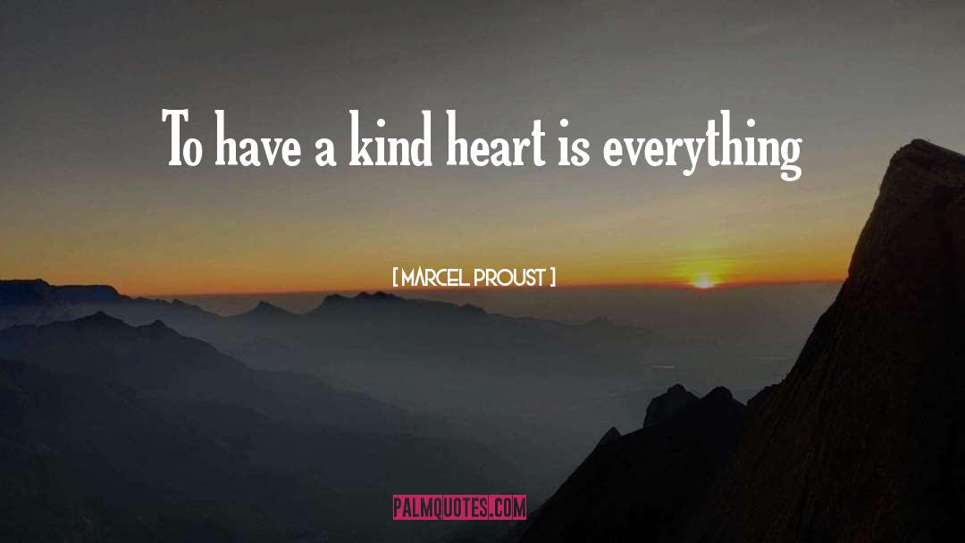 Kind Heart quotes by Marcel Proust