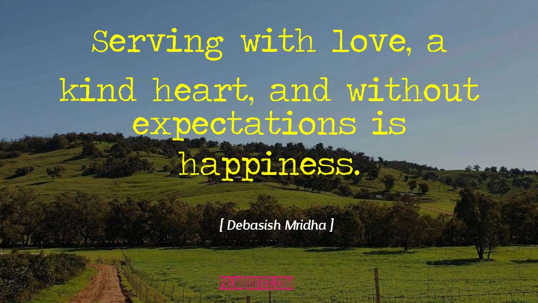 Kind Heart quotes by Debasish Mridha