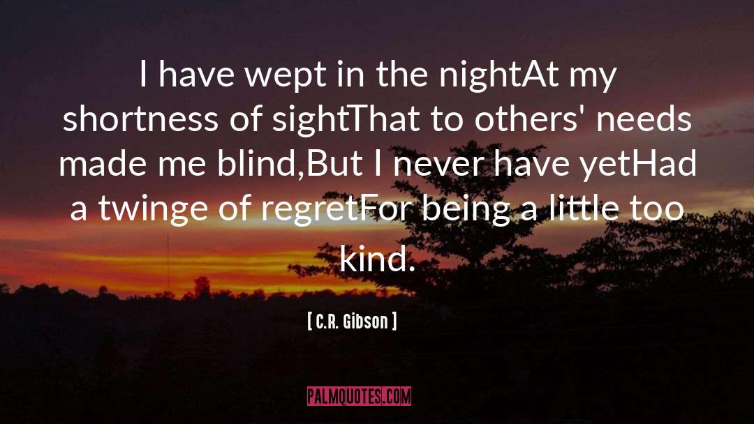 Kind Kindness quotes by C.R. Gibson