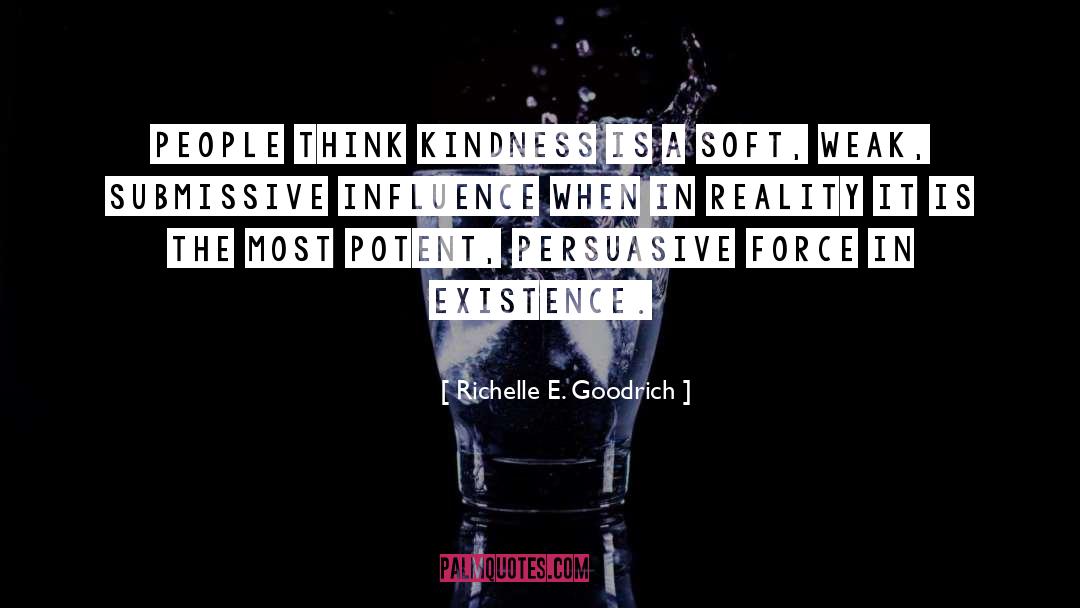 Kind Kindness quotes by Richelle E. Goodrich