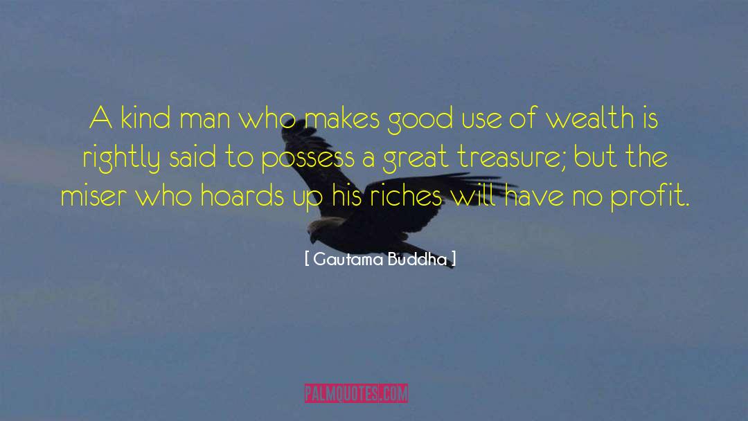 Kind Man quotes by Gautama Buddha