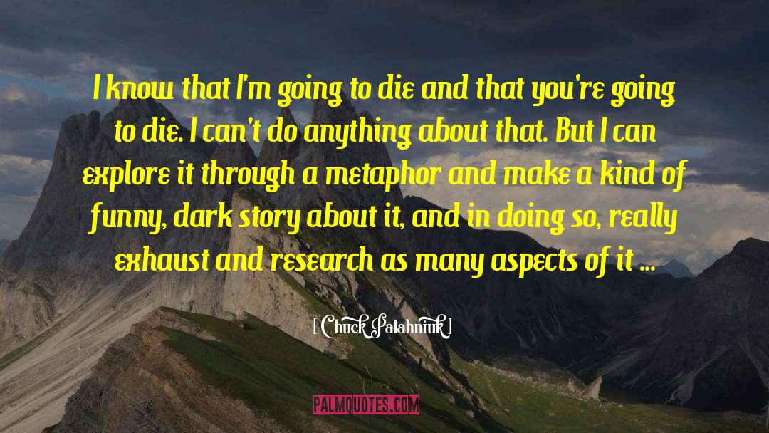 Kind Of Funny quotes by Chuck Palahniuk