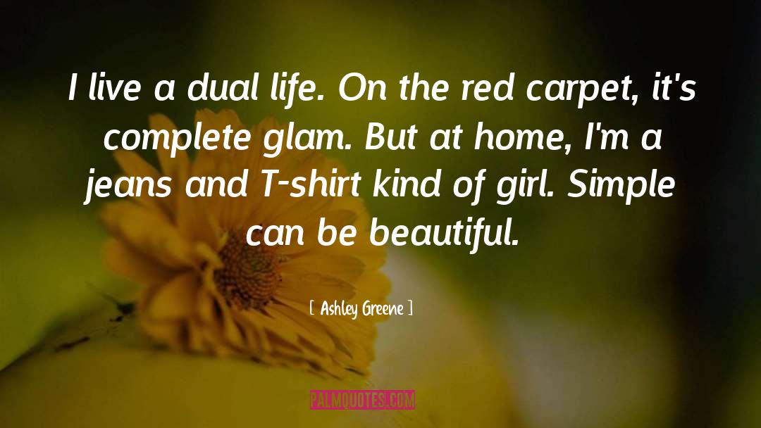 Kind Of Girl quotes by Ashley Greene