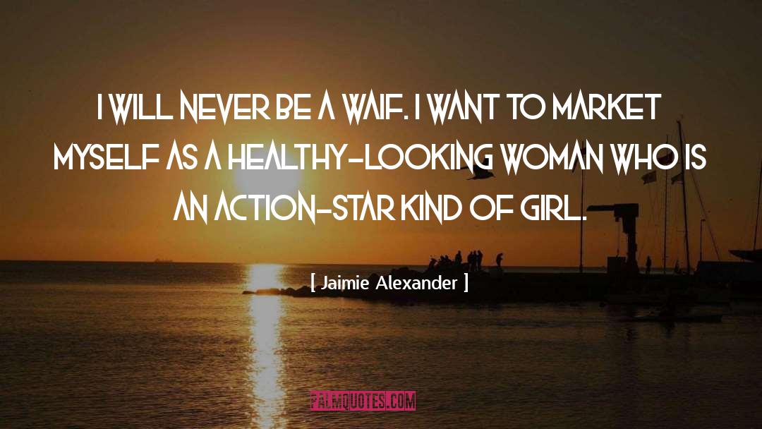 Kind Of Girl quotes by Jaimie Alexander