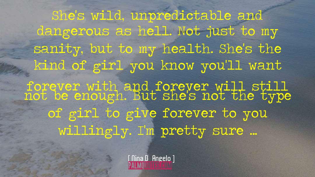 Kind Of Girl quotes by Nina D'Angelo