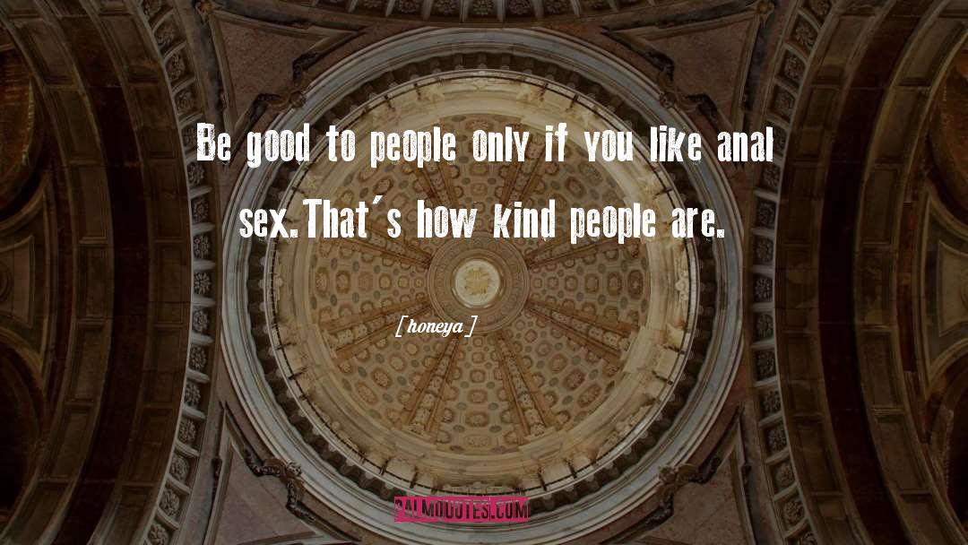 Kind People quotes by Honeya