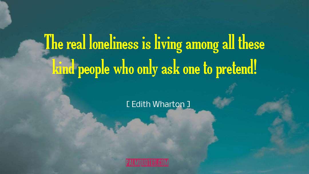 Kind People quotes by Edith Wharton