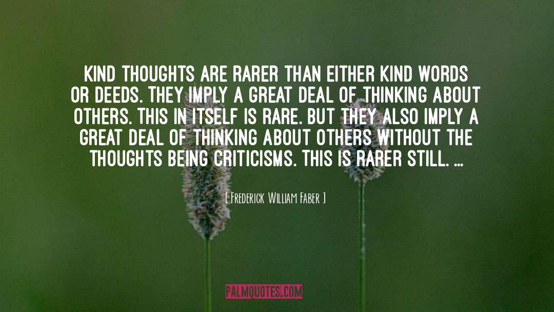 Kind Thoughts quotes by Frederick William Faber