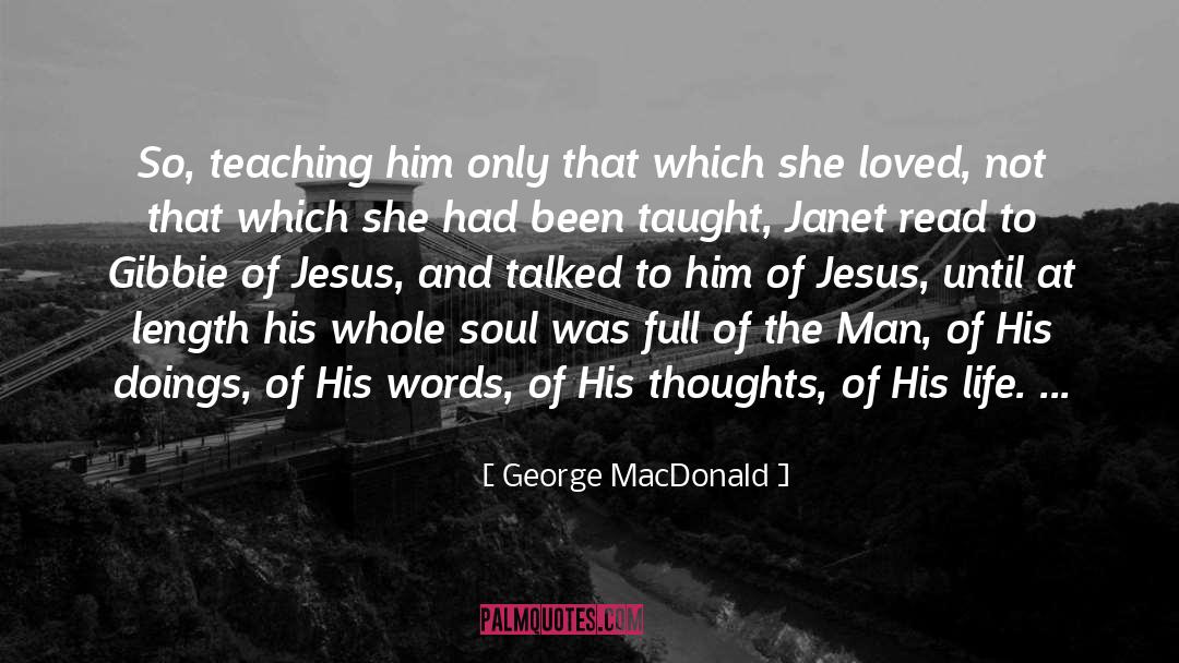 Kind Words Or quotes by George MacDonald