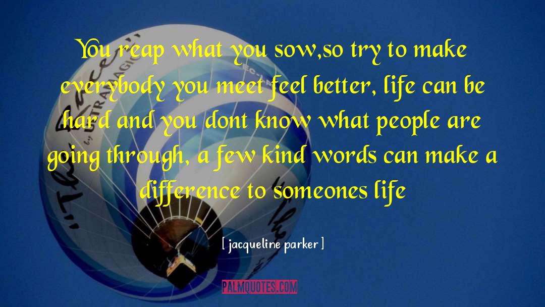 Kind Words quotes by Jacqueline Parker