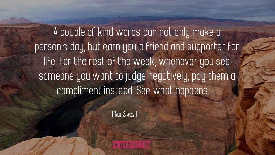 Kind Words quotes by Neil Strauss