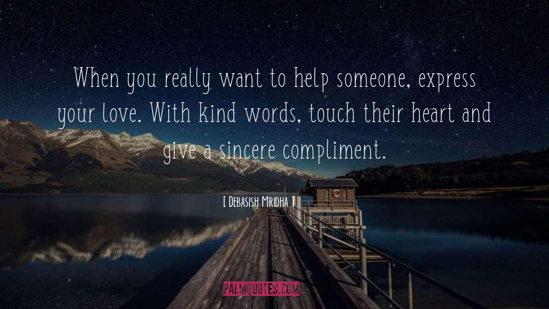 Kind Words quotes by Debasish Mridha