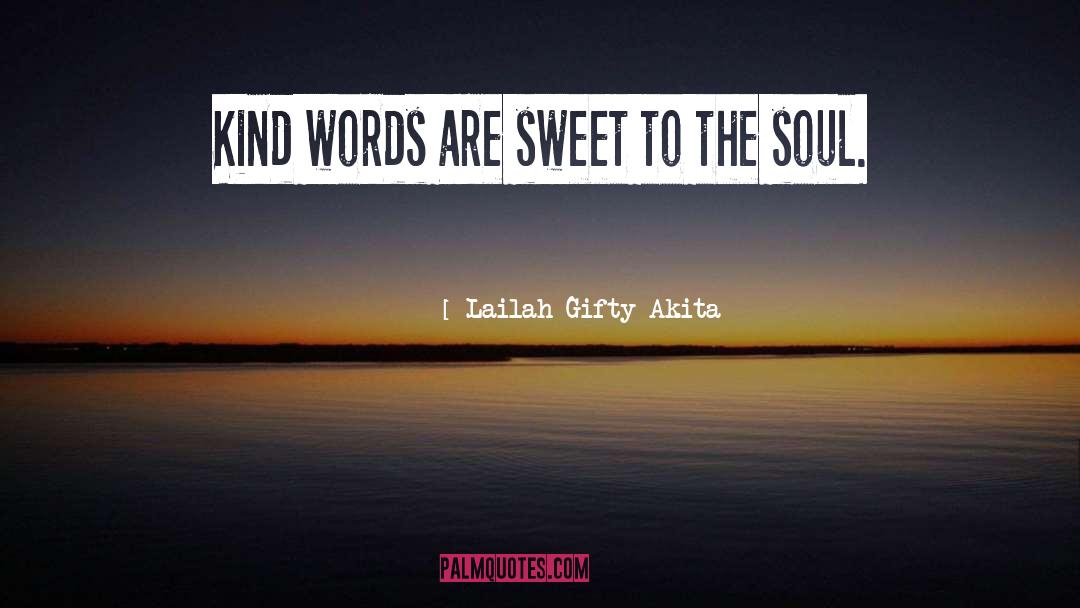 Kind Words quotes by Lailah Gifty Akita