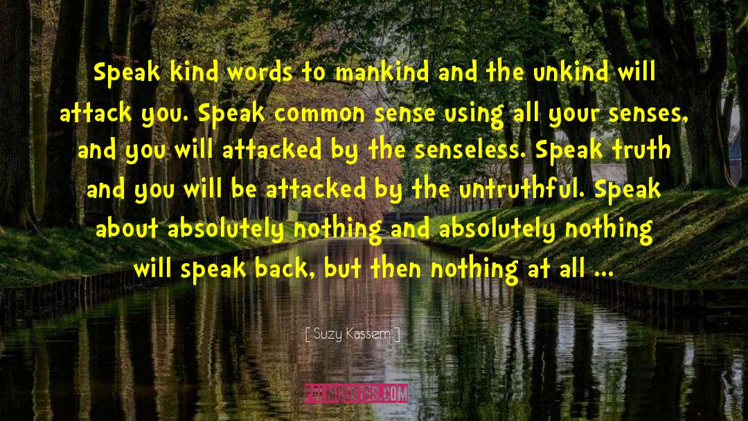 Kind Words quotes by Suzy Kassem