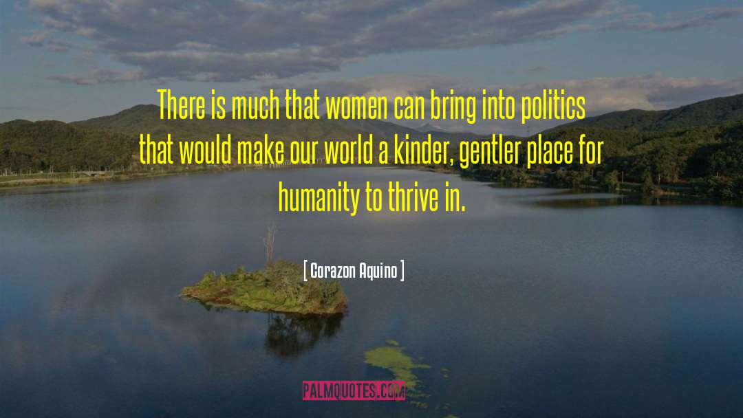 Kinder quotes by Corazon Aquino