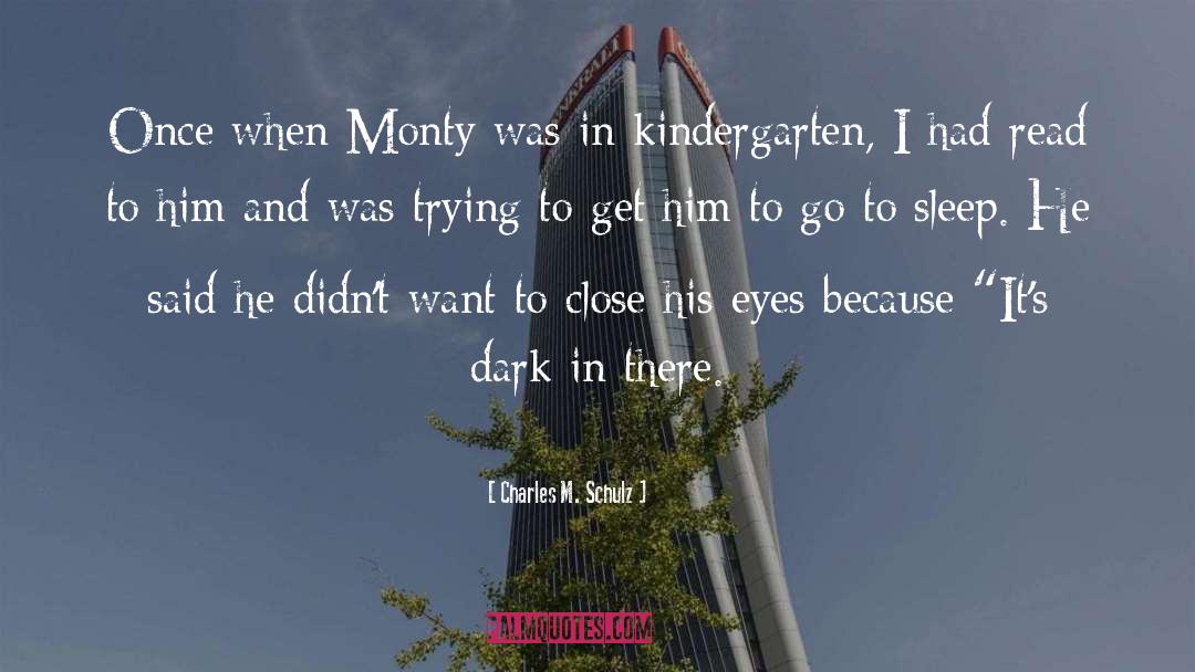 Kindergarten quotes by Charles M. Schulz
