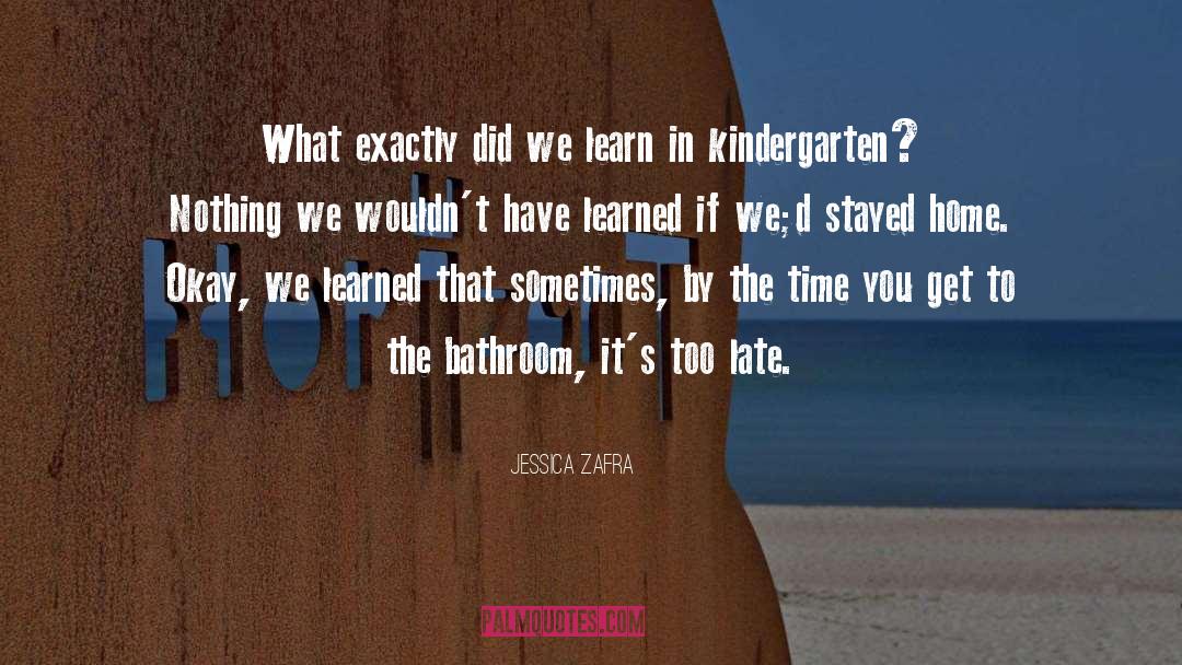 Kindergarten quotes by Jessica Zafra